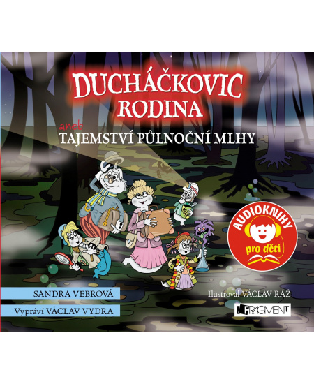 Ducháčkovic rodina aneb Tajemství půlnoční mlhy (audiokniha)