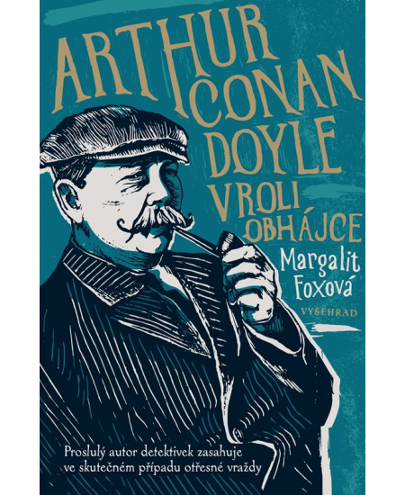 Levně Arthur Conan Doyle v roli obhájce