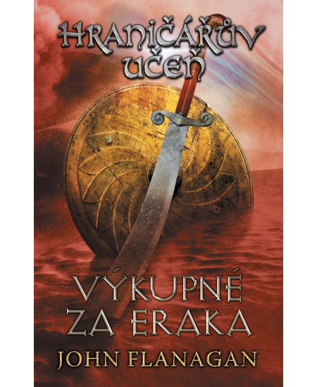 Hraničářův učeň - Kniha pátá - Výkupné za Eraka