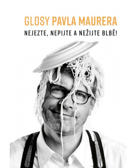Levně Glosy Pavla Maurera