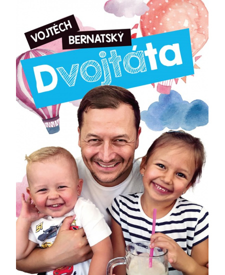 Vojtěch Bernatský: Dvojtáta