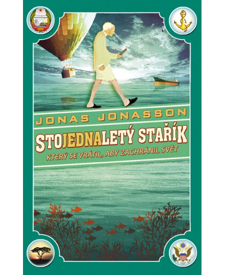 Levně Stojednaletý stařík, který se vrátil, aby zachránil svět