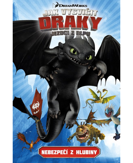 Jak vycvičit draky - Jezdci z Blpu: Nebezpečí z hlubiny