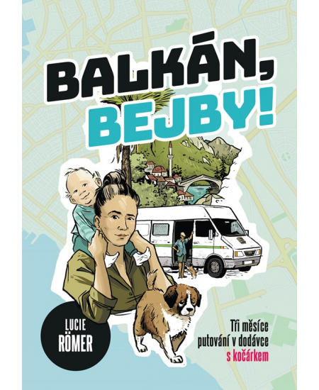 Balkán, bejby!