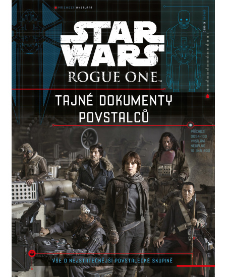 Star Wars Rogue One Tajné dokumenty povstalců