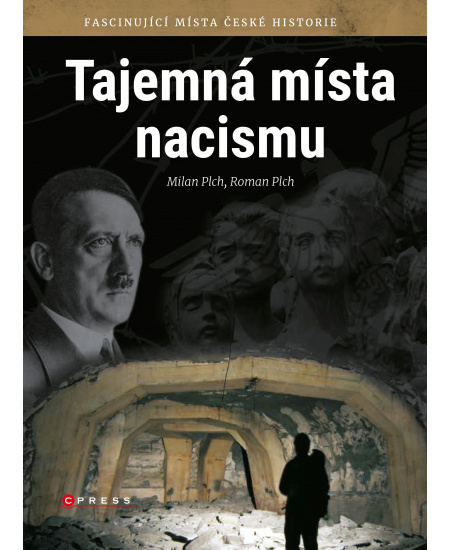 Tajemná místa nacismu