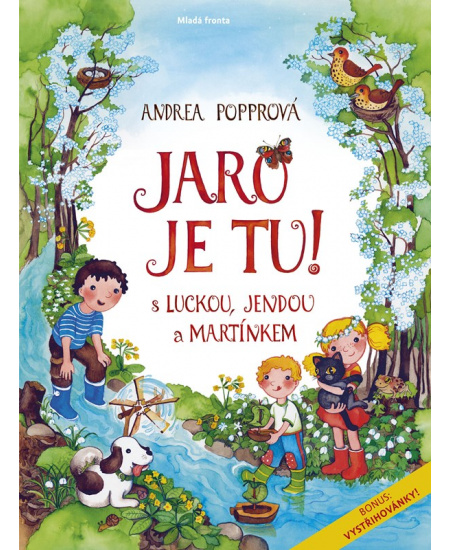 Levně Jaro je tu s Luckou, Jendou a Martínkem