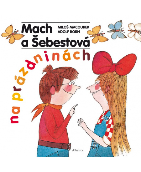 Mach a Šebestová na prázdninách