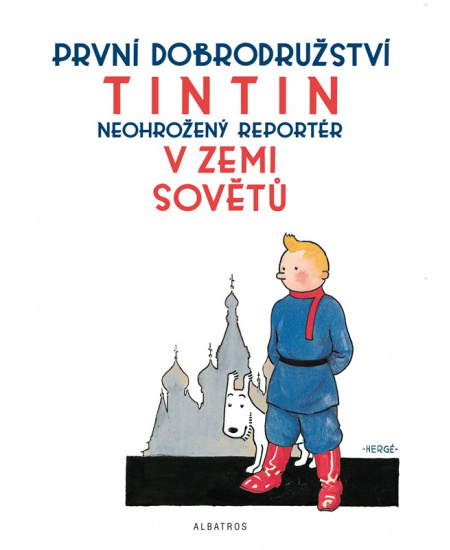 Levně Tintin (1) - Tintin v zemi Sovětů