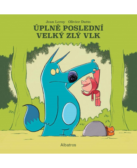 Levně Úplně poslední velký zlý vlk