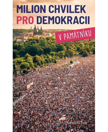 Milion chvilek pro demokracii v památníku