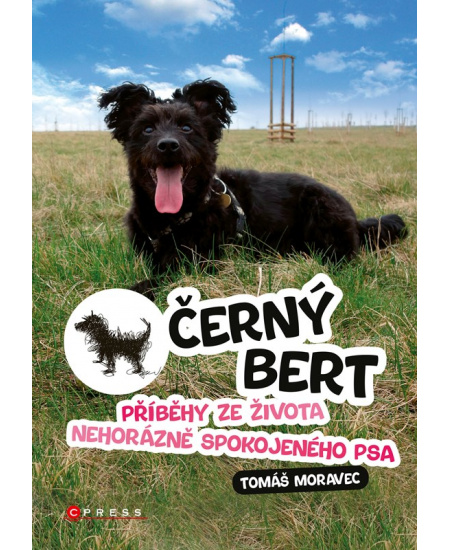 Levně Černý Bert - příběhy ze života nehorázně spokojeného psa