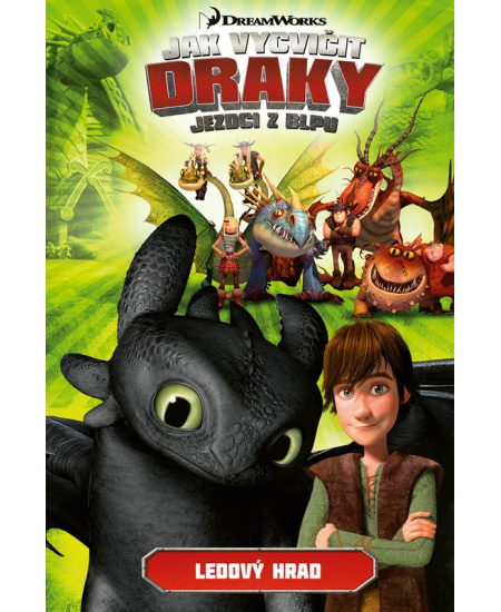 Jak vycvičit draky - Jezdci z Blpu: Ledový hrad