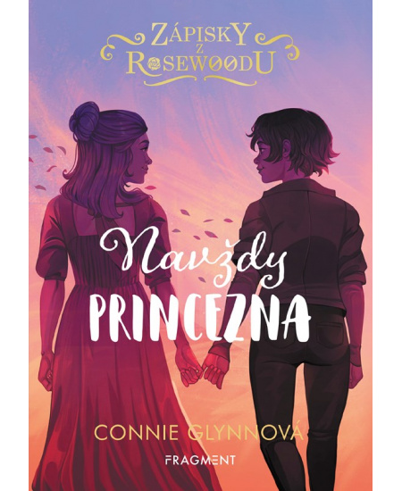 Levně Zápisky z Rosewoodu – Navždy princezna