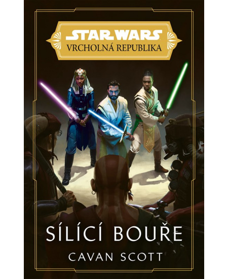 Star Wars - Vrcholná Republika - Sílící bouře