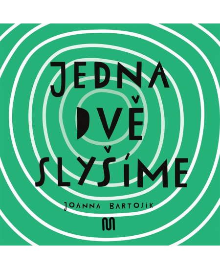 Levně JEDNA, DVĚ - SLYŠÍME