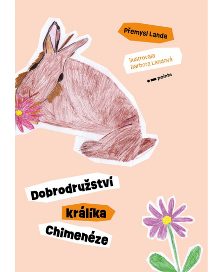 Levně Dobrodružství králíka Chimenéze