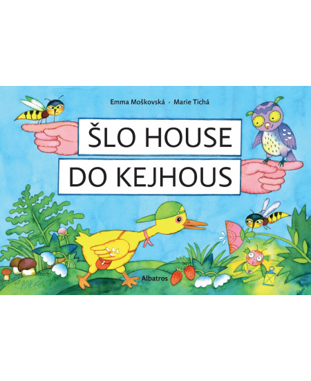 Levně Šlo house do Kejhous