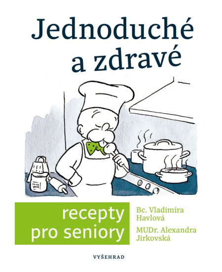 Jednoduché a zdravé recepty pro seniory 