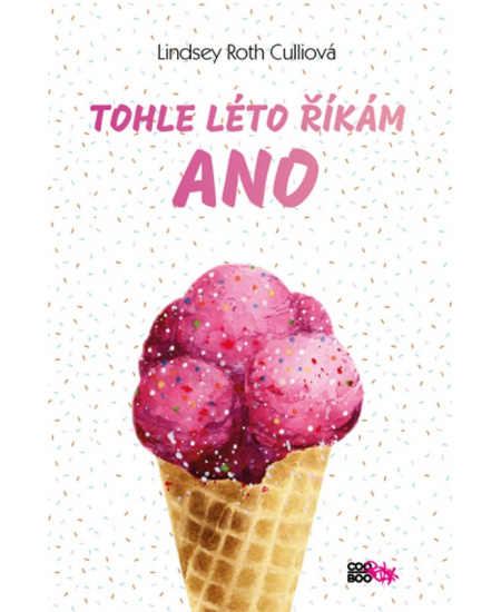 Levně Tohle léto říkám ano