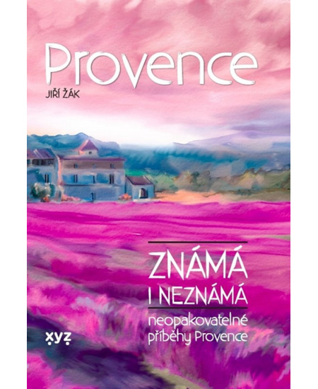 Provence známá i neznámá