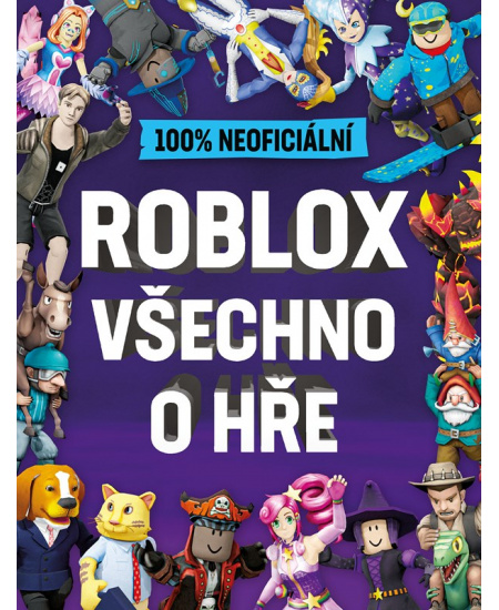 Roblox 100% neoficiální - Všechno o hře