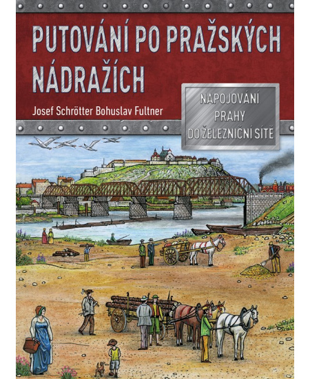Levně Putování po pražských nádražích