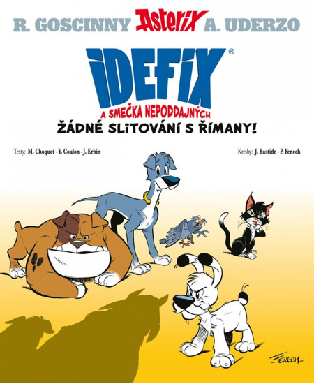 Levně Idefix a smečka Nepoddajných