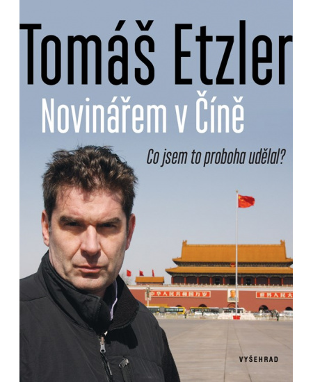 Novinářem v Číně