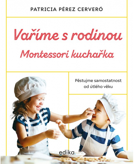 Levně Vaříme s rodinou: Montessori kuchařka