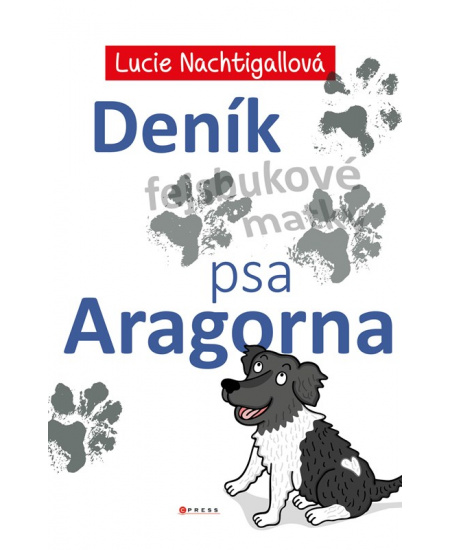 Levně Deník psa Aragorna