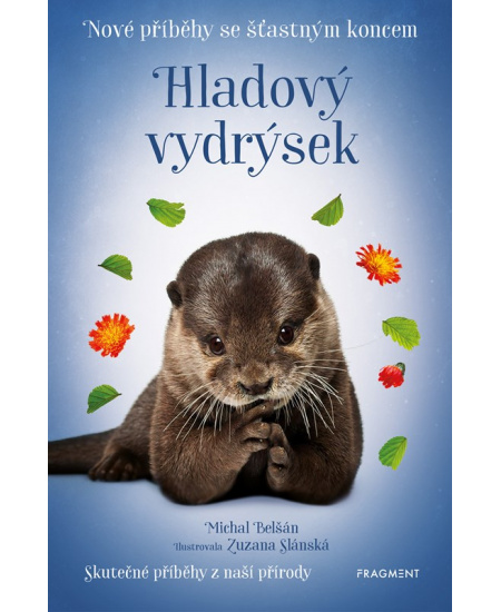 Levně Nové příběhy se šťastným koncem – Hladový vydrýsek