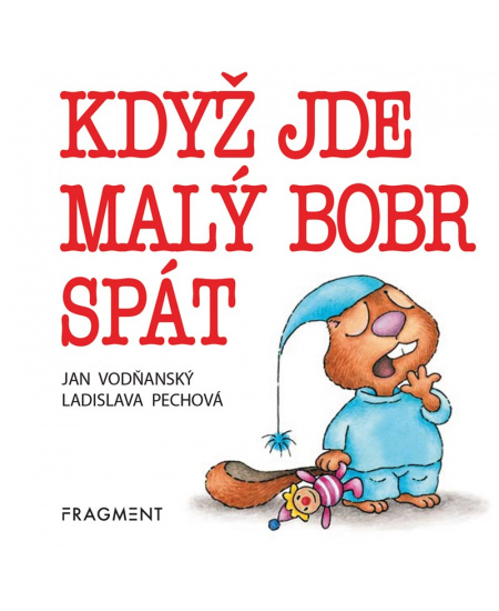 Když jde malý bobr spát