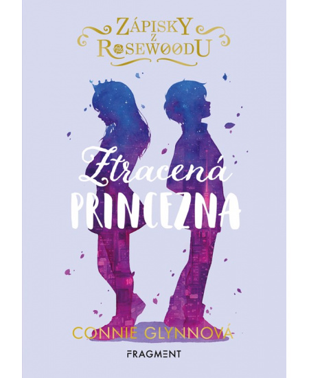 Levně Zápisky z Rosewoodu – Ztracená princezna