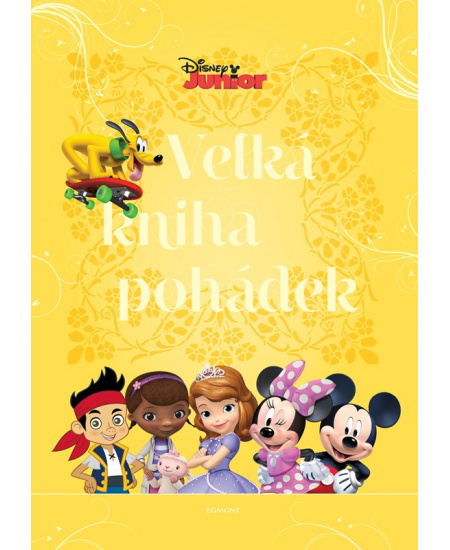 Levně Disney Junior - Velká kniha pohádek