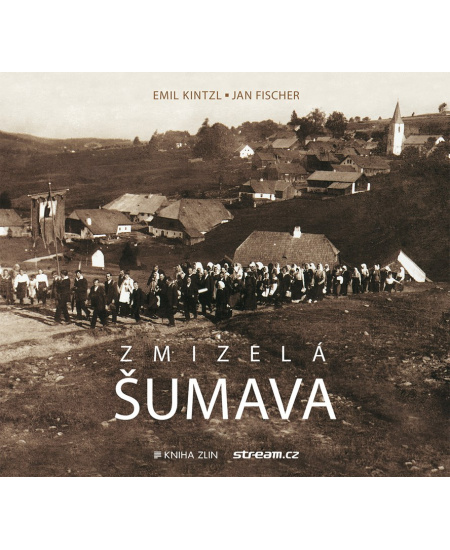 Zmizelá Šumava