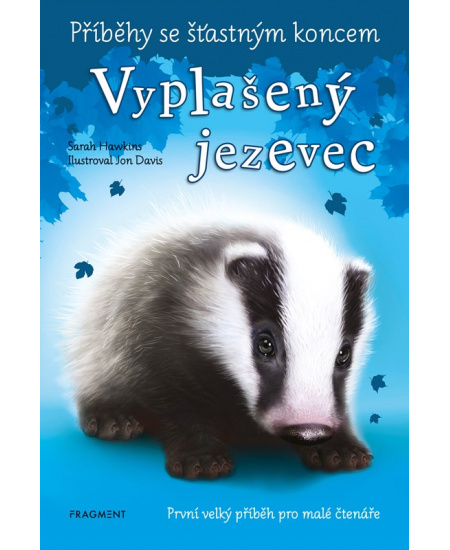 Levně Příběhy se šťastným koncem - Vyplašený jezevec