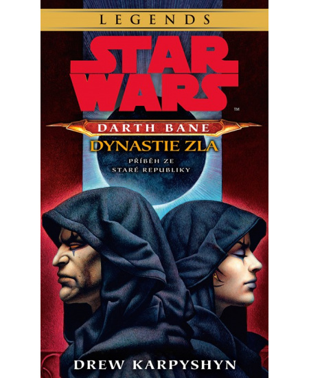 Star Wars - Darth Bane 3. Dynastie zla