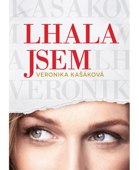 Veronika Kašáková: Lhala jsem