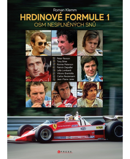 Levně Hrdinové formule 1 - Osm nesplněných snů