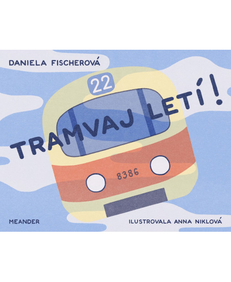 Levně Tramvaj letí!