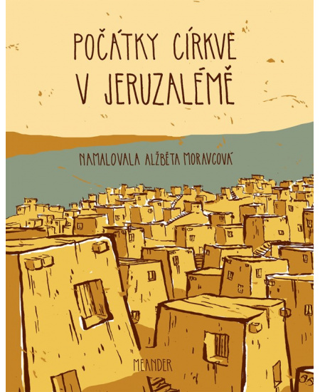 Levně Počátky církve v Jeruzalémě