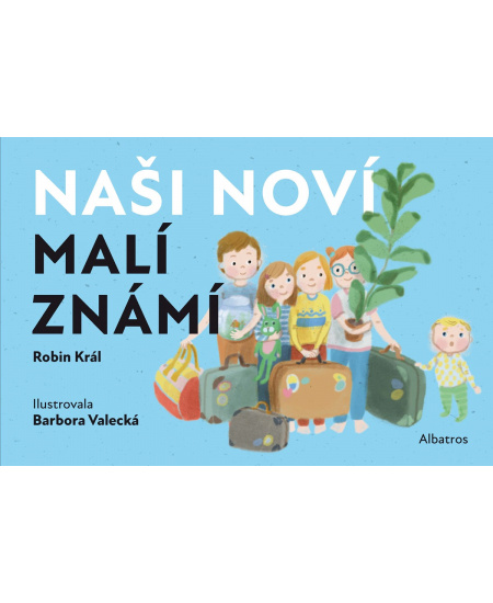 Levně Naši noví malí známí