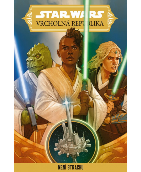 Star Wars – Vrcholná Republika – Není strachu