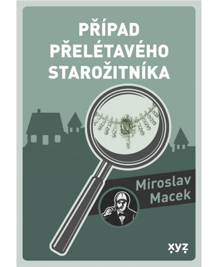 Případ přelétavého starožitníka