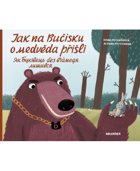 Levně Jak na Bučisku o medvěda přišli
