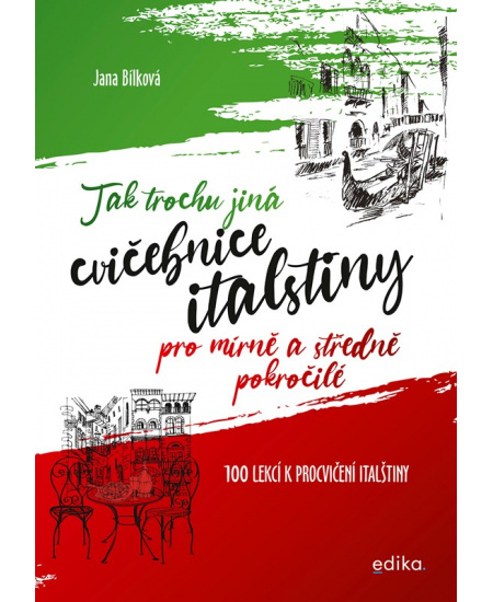 Levně Tak trochu jiná cvičebnice italštiny