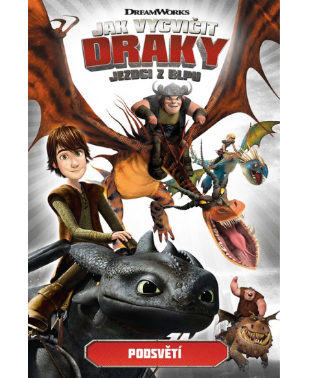 Levně Jak vycvičit draky - Jezdci z Blpu: Podsvětí