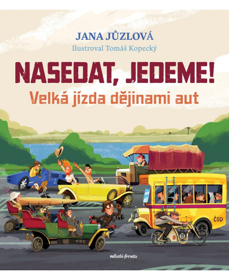 Nasedat, jedeme!
