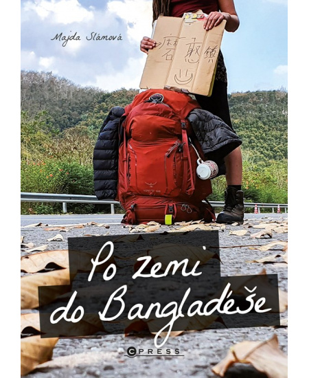 Levně Po zemi do Bangladéše